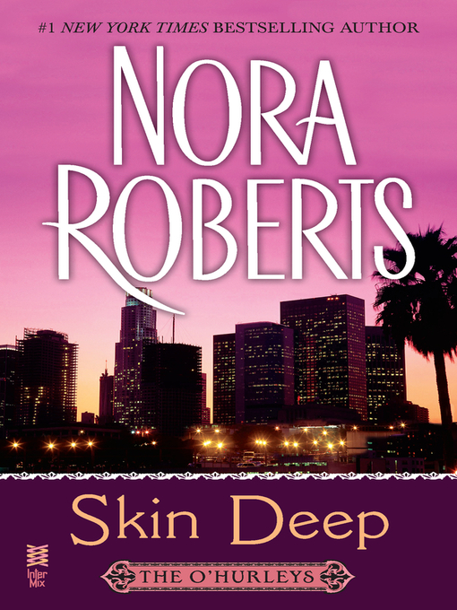 Title details for Skin Deep by Nora Roberts - Available